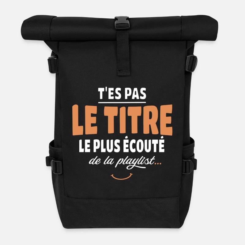 You're not the most listened to music track - Roll Top Backpack - black