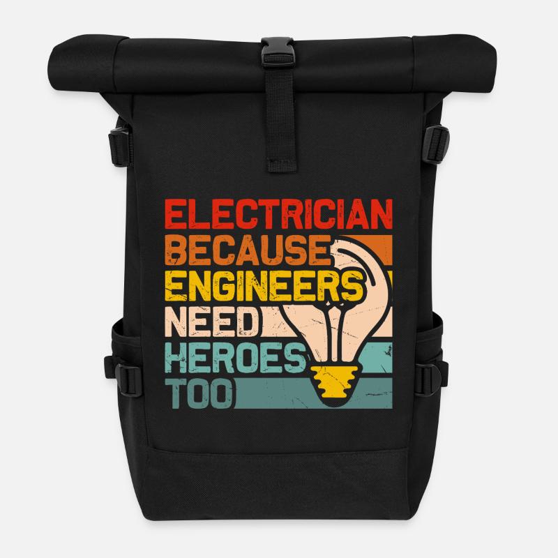 Electrician Heroes: Engineers Need Heroes Electric - Roll Top Backpack - black