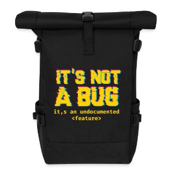 Es ist nicht eine Wanze, es ist eine nicht dokumentierte Funktion - Rolltop Rucksack - Schwarz - Vorne