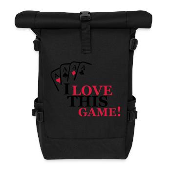 i love this game - Roll Top Backpack - black - Front