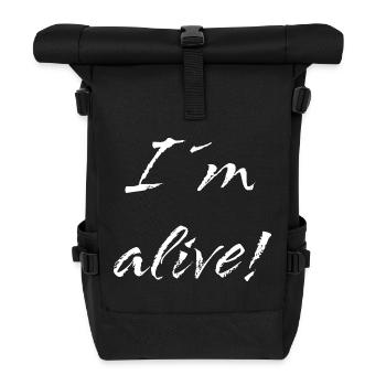 I´m alive - Rolltop Rucksack - Schwarz - Vorne