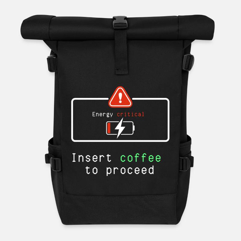 Kaffee-Energizer: Kaffee einfügen, um fortzufahren - Rolltop Rucksack - Schwarz