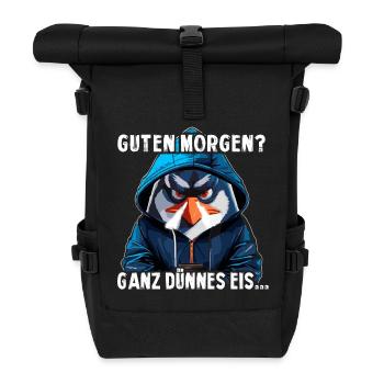 Guten Morgen Ganz dünnes Eis - Rolltop Rucksack - Schwarz - Vorne