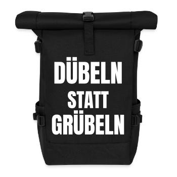 Dübeln statt Grübeln! - Rolltop Rucksack - Schwarz - Vorne