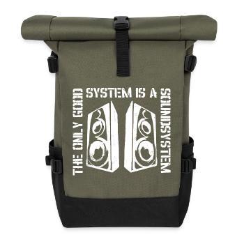 Le seul bon système est un système de sonorisation - Sac à dos roll top - olive/noir - Devant