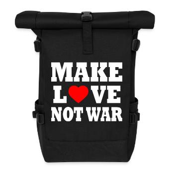 Make love not war - Rolltop Rucksack - Schwarz - Vorne