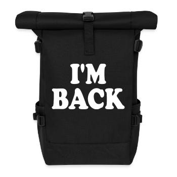 I'm back - Roll Top Backpack - black - Front