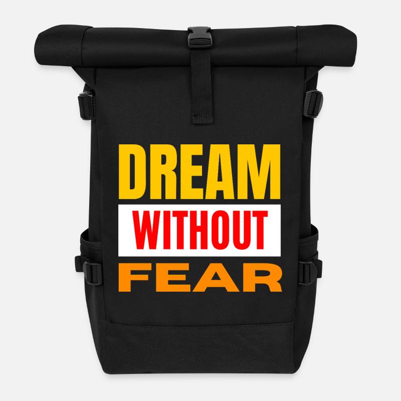 Dream Without Fear – Bold Typo - Roll Top Backpack - black