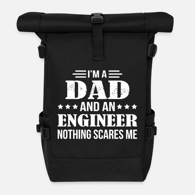 Dad An Engineer Nothing Scares Me - Roll Top Backpack - black