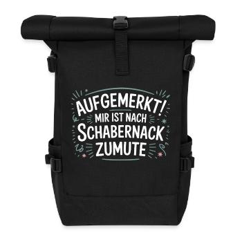 Lustiges Schabernack Spruch Design – Aufgepasst! - Rolltop Rucksack - Schwarz - Vorne