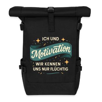 Ich und Motivation – Wir kennen uns nur flüchtig - Rolltop Rucksack - Schwarz - Vorne