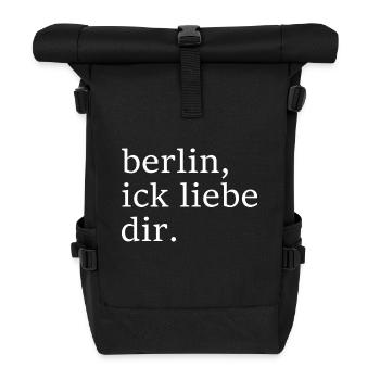 berlin, ick liebe dir. - Dialekt - Mundart - Rolltop Rucksack - Schwarz - Vorne