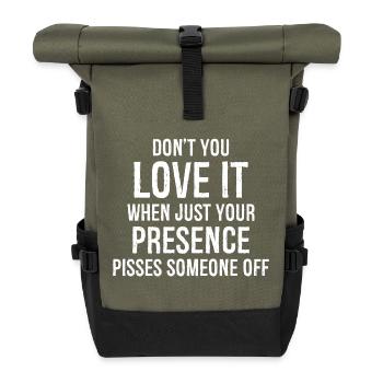 Don't you love it presence funny shirt - Rolltop Rucksack - Olive/Schwarz - Vorne