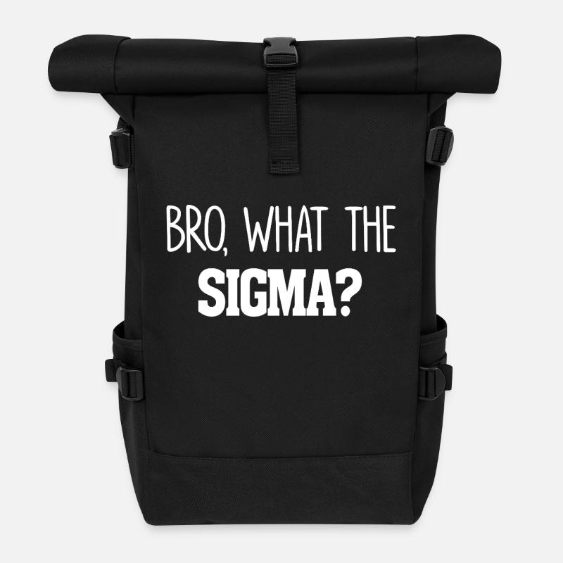 Bro What The Sigma Lustige Kinder Jugendliche Jugend Sagen - Rolltop Rucksack - Schwarz