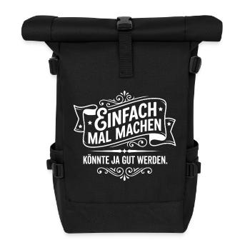 Einfach mal machen Spruch Motivation - Rolltop Rucksack - Schwarz - Vorne