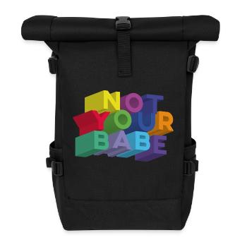 NOT YOUR BABE - Roll Top Backpack - black - Front