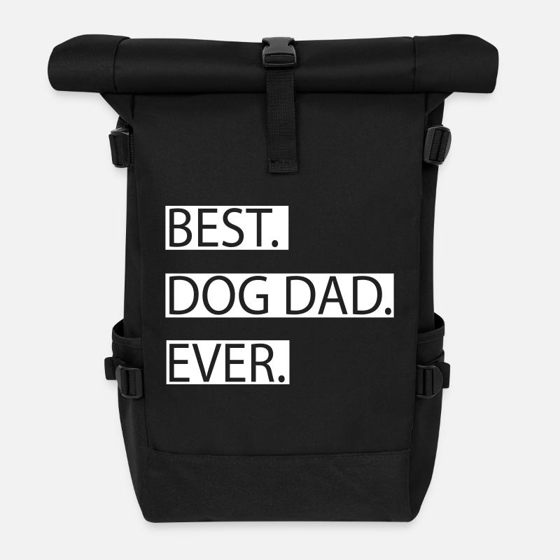 BEST DOG DAD EVER - Dog Lover - Roll Top Backpack - black