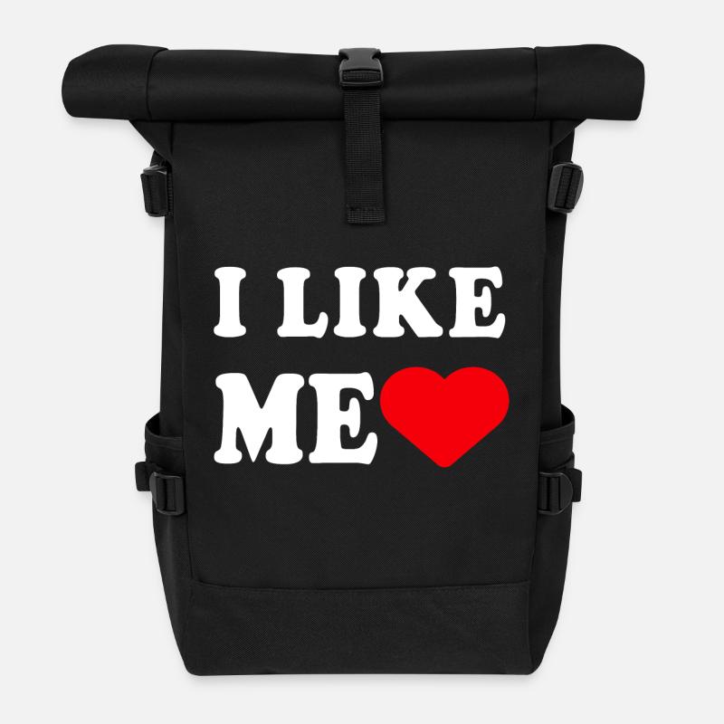 I Like Me Funny Sarcastic Gift For Work Friends - Roll Top Backpack - black