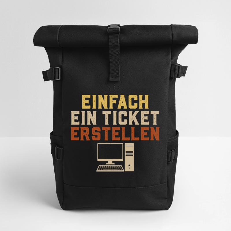 Informatik EINFACH EIN TICKET ERSTELLEN Lustig Rolltop Rucksack