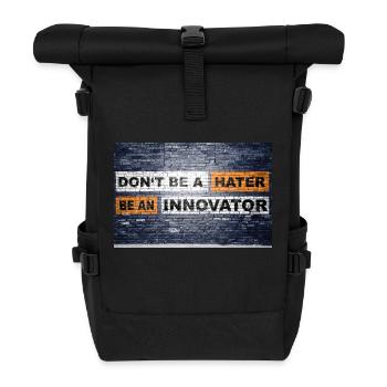 Don't be a hater be an innovator brick wall - Roll Top Backpack - black - Front