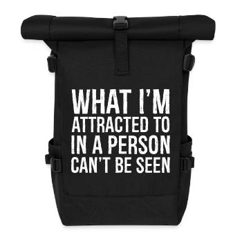 Was mich an einer Person anzieht, kann man nicht sehen - Rolltop Rucksack - Schwarz - Vorne