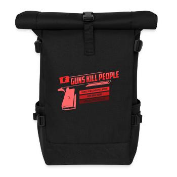 Weapons gun fool I love gun gun gifts - Roll Top Backpack - black - Front