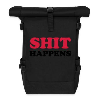 SHIT HAPPENS - Rolltop Rucksack - Schwarz - Vorne