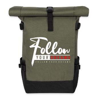 Follow your dreams - Encouragement, motivation, strength - Roll Top Backpack - olive/black - Front