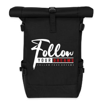 Follow your dreams - Mut machen, Motivation, Kraft - Rolltop Rucksack - Schwarz - Vorne