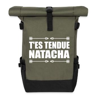 T'es tendue natacha réplique film culte humour - Sac à dos roll top - olive/noir - Devant