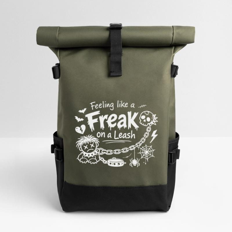 Feeling Like A Freak On A Leash Statement Roll Top Backpack