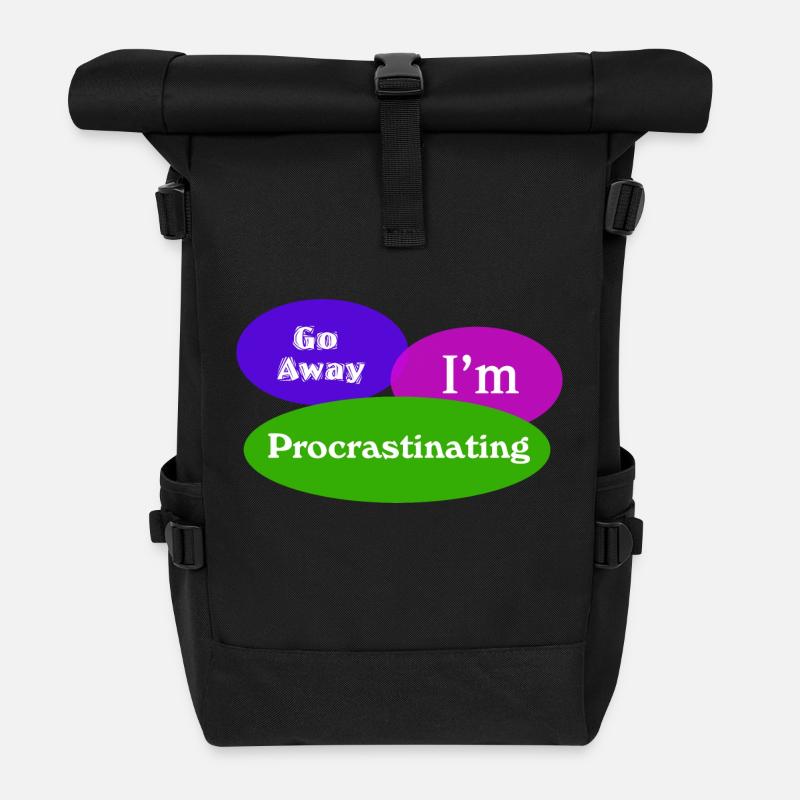 Go Away In Procrastinating - Roll Top Backpack - black