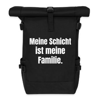 Meine Schicht ist meine Familie. - Rolltop Rucksack - Schwarz - Vorne