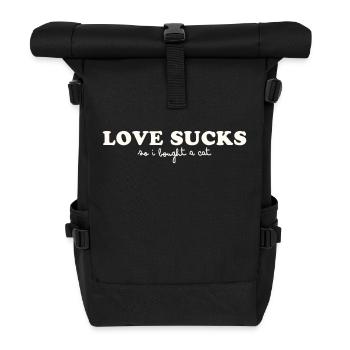 LOVE SUCKS - SO I BOUGHT A CAT - Rolltop Rucksack - Schwarz - Vorne