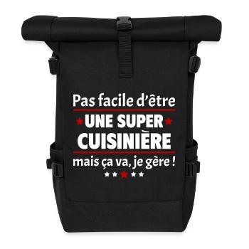 Pas facile d'être une super cuisinière,cadeau noël - Sac à dos roll top - noir - Devant