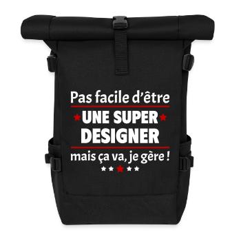 Pas facile d'être une super designer, cadeau noël - Sac à dos roll top - noir - Devant