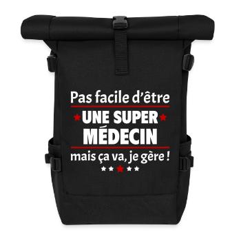 Pas facile d'être une super médecin, cadeau noël - Sac à dos roll top - noir - Devant