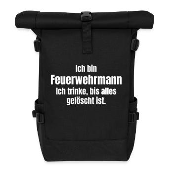 Feuerwehrmann trinkt bis alles gelöscht ist. - Rolltop Rucksack - Schwarz - Vorne