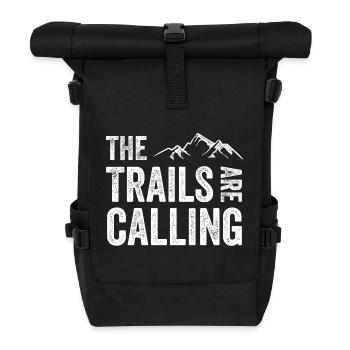 The Trails Are Calling - Roll Top Backpack - black - Front