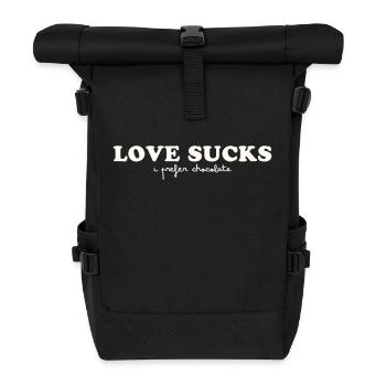 LOVE SUCKS - I PREFER CHOCOLATE - Roll Top Backpack - black - Front