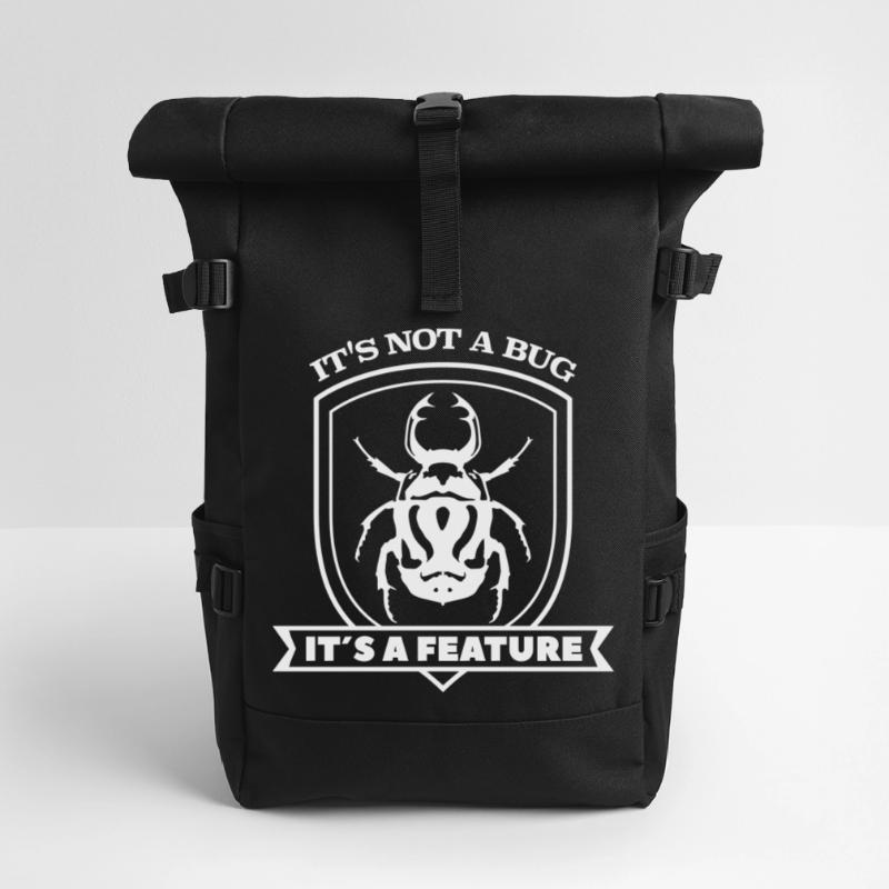 it not a bug it´s a feature Spruch Sprüche code Rolltop Rucksack