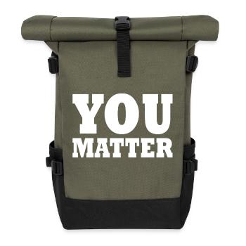 You matter - Roll Top Backpack - olive/black - Front