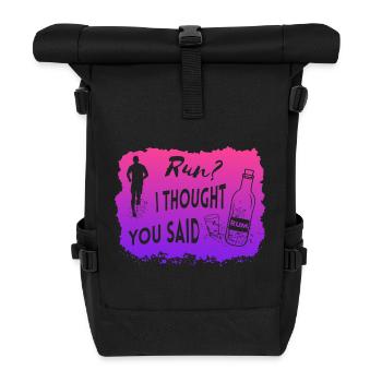 Run I thought you said Rum Funny Quote - Roll Top Backpack - black - Front