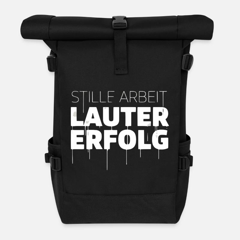Stille Arbeit, Lauter Erfolg - Rolltop Rucksack - Schwarz