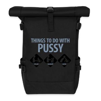 Les choses que vous pouvez faire avec une chatte. - Sac à dos roll top - noir - Devant