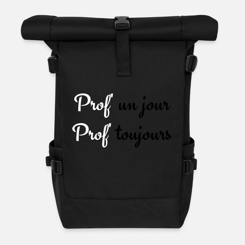 Prof un jour Prof toujours - Sac à dos roll top - noir