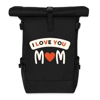 I love you Mom - Rolltop Rucksack - Schwarz - Vorne