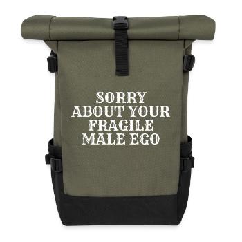 Sorry about your fragile male ego - Roll Top Backpack - olive/black - Front