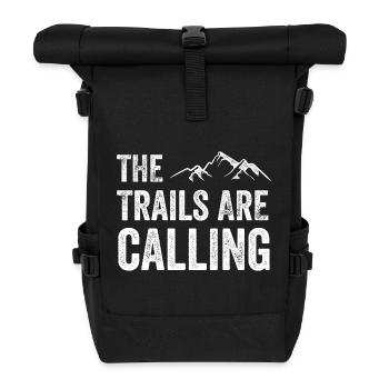 The Trails Are Calling - Roll Top Backpack - black - Front