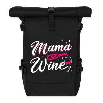 Mama Needs Wine Funny Motherhood Quote Art - Rolltop Rucksack - Schwarz - Vorne